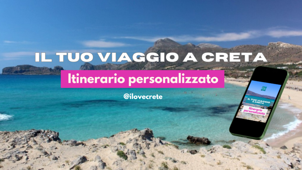 ILOVECRETE ITINERARIO PERSONALIZZATO CRETA